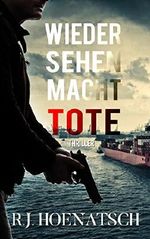 Wiedersehen macht Tote Cover des Buches Wiedersehen macht Tote (ISBN: B071WMKDL3)