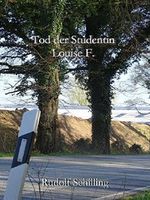 Tod der Studentin Louise F. Cover des Buches Tod der Studentin Louise F. (ISBN: B071XNC5D7)