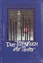 Wege der Weisheit - Das Totenbuch der Tibeter Cover des Buches Wege der Weisheit - Das Totenbuch der Tibeter (ISBN: B071XR1GC1)