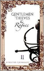 Gentlemen,Thieves & Rogues: Part Two: A Swashbuckling Adventure Fantasy Cover des Buches Gentlemen,Thieves & Rogues: Part Two: A Swashbuckling Adventure Fantasy (ISBN: B071YMKMH8)