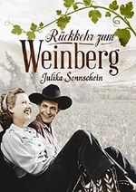 Rückkehr mit Folgen - Ein Weinberg am Missouri: Ein Western Romance & Cowboy Liebesroman auf deutsch (Lauryville 3) Cover des Buches Rückkehr mit Folgen - Ein Weinberg am Missouri: Ein Western Romance & Cowboy Liebesroman auf deutsch (Lauryville 3) (ISBN: B0725FL4FS)