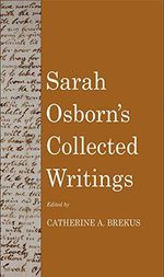 Sarah Osborn’s Collected Writings (English Edition) Cover des Buches Sarah Osborn’s Collected Writings (English Edition) (ISBN: B0725Z7DG3)