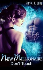 New Millionaire Don't Touch Cover des Buches New Millionaire Don't Touch (ISBN: B072QC6ZFZ)