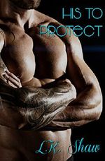 His to Protect Cover des Buches His to Protect (ISBN: B072Z4MJP8)