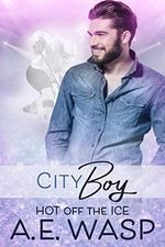 City Boy: Hot Off the Ice Book #1 (English Edition) Cover des Buches City Boy: Hot Off the Ice Book #1 (English Edition) (ISBN: B07339WG93)