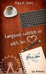 Langsam schlich er sich ins Herz Cover des Buches Langsam schlich er sich ins Herz (ISBN: B0736BVVSL)