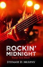 Rockin' Midnight - Tame The Heat Cover des Buches Rockin' Midnight - Tame The Heat (ISBN: B0737GS913)