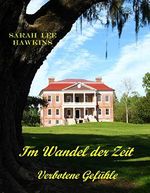Im Wandel der Zeit: Verbotene Gefühle Cover des Buches Im Wandel der Zeit: Verbotene Gefühle (ISBN: B073D15M4X)