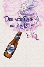 Der alte Dschinn und das Bier Cover des Buches Der alte Dschinn und das Bier (ISBN: B073G8DF68)