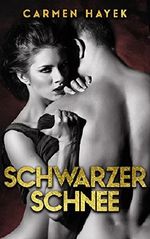 Schwarzer Schnee Cover des Buches Schwarzer Schnee (ISBN: B073G8YB17)