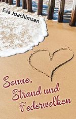 Sonne, Strand und Federwolken Cover des Buches Sonne, Strand und Federwolken (ISBN: B073QS6SBP)