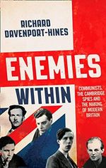 Enemies Within: Communists, the Cambridge Spies and the Making of Modern Britain (English Edition) Cover des Buches Enemies Within: Communists, the Cambridge Spies and the Making of Modern Britain (English Edition) (ISBN: B07453TTX7)