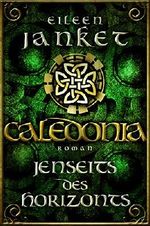 CALEDONIA - Jenseits des Horizonts (CALEDONIA-SAGA) Cover des Buches CALEDONIA - Jenseits des Horizonts (CALEDONIA-SAGA) (ISBN: B074KH8YRM)