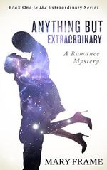 Anything But Extraordinary (Extraordinary Series Book 1) Cover des Buches Anything But Extraordinary (Extraordinary Series Book 1) (ISBN: B074QRFWNK)