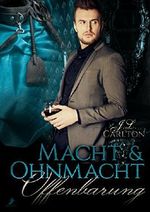 Macht und Ohnmacht: Offenbarung: Band 2 Cover des Buches Macht und Ohnmacht: Offenbarung: Band 2 (ISBN: B074RFD47S)