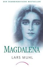Magdalena Cover des Buches Magdalena (ISBN: B074V5FLM9)