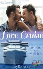 Love Cruise: Eine Kreuzfahrt zum Verlieben Cover des Buches Love Cruise: Eine Kreuzfahrt zum Verlieben (ISBN: B074Y3W9CQ)