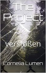 The Project (Teil 2): verstoßen Cover des Buches The Project (Teil 2): verstoßen (ISBN: B074YHYKHN)