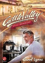 Cattle Valley: Stille Sehnsucht Cover des Buches Cattle Valley: Stille Sehnsucht (ISBN: B075725DQV)