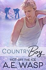 Country Boy: Hot Off the Ice Book #2 (English Edition) Cover des Buches Country Boy: Hot Off the Ice Book #2 (English Edition) (ISBN: B075BQ57YV)