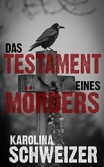 Das Testament eines Mörders (Alex Grafeson ermittelt 1) Cover des Buches Das Testament eines Mörders (Alex Grafeson ermittelt 1) (ISBN: B075G2ZXD5)