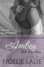 Amber: hot touches Cover des Buches Amber: hot touches (ISBN: B075R4RFPR)