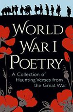World War I Poetry (English Edition) Cover des Buches World War I Poetry (English Edition) (ISBN: B075S9MDWW)
