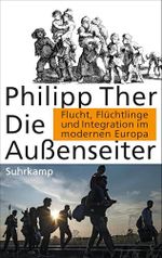 Die Außenseiter: Flucht, Flüchtlinge und Integration im modernen Europa Cover des Buches Die Außenseiter: Flucht, Flüchtlinge und Integration im modernen Europa (ISBN: B075T9R6WN)