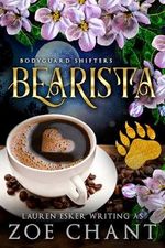 Bearista (Bodyguard Shifters) (English Edition) Cover des Buches Bearista (Bodyguard Shifters) (English Edition) (ISBN: B075WVFFXX)