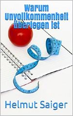 Warum Unvollkommenheit überlegen ist Cover des Buches Warum Unvollkommenheit überlegen ist (ISBN: B075Z4967Q)