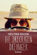Die dreckigen Dreißiger Cover des Buches Die dreckigen Dreißiger (ISBN: B0761PV5XF)