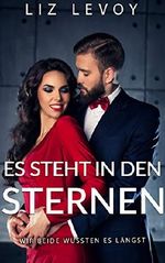 Es steht in den Sternen: Wir beide wussten es längst Cover des Buches Es steht in den Sternen: Wir beide wussten es längst (ISBN: B07652GYQ9)