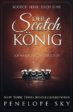 Der Scotch-König Cover des Buches Der Scotch-König (ISBN: B0768DRY32)