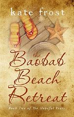 The Baobab Beach Retreat: The Hopeful Years Book 2 Cover des Buches The Baobab Beach Retreat: The Hopeful Years Book 2 (ISBN: B076VXSN4X)