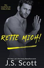 Rette mich!: Eine Geschichte der Walker-Brüder: Die Walker-Brüder, Buch 3 Cover des Buches Rette mich!: Eine Geschichte der Walker-Brüder: Die Walker-Brüder, Buch 3 (ISBN: B076WYKL7F)