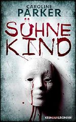 Sühnekind Cover des Buches Sühnekind (ISBN: B076X3XZBT)