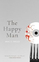 The Happy Man: A Tale of Horror (English Edition) Cover des Buches The Happy Man: A Tale of Horror (English Edition) (ISBN: B076XL38F8)