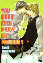 You Don't Even Know My Feelings (Yaoi Manga) Vol. 1 (English Edition) Cover des Buches You Don't Even Know My Feelings (Yaoi Manga) Vol. 1 (English Edition) (ISBN: B07752KW2N)