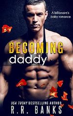 Becoming Daddy: A Billionaire's Baby Romance Cover des Buches Becoming Daddy: A Billionaire's Baby Romance (ISBN: B077CZWXZ7)