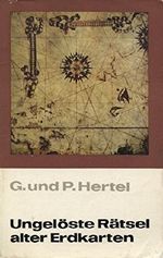 Ungelöste Rätsel alter Erdkarten Cover des Buches Ungelöste Rätsel alter Erdkarten (ISBN: B077QF5GSS)