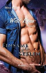 Wolf Eyes Einsame Seelen Cover des Buches Wolf Eyes Einsame Seelen (ISBN: B077V9W5J4)