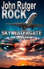 Sky Watergate: Infiltration Cover des Buches Sky Watergate: Infiltration (ISBN: B077Y7BV2P)