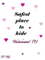 Safest place to hide: Verheiratet! (?) (German Edition) Cover des Buches Safest place to hide: Verheiratet! (?) (German Edition) (ISBN: B0786LQ54L)