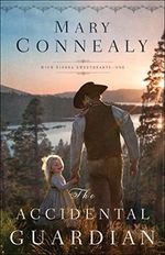 The Accidental Guardian (High Sierra Sweethearts Book #1) (English Edition) Cover des Buches The Accidental Guardian (High Sierra Sweethearts Book #1) (English Edition) (ISBN: B07879BFB2)
