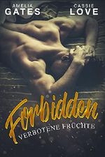 Forbidden: Verbotene Früchte Cover des Buches Forbidden: Verbotene Früchte (ISBN: B0787KJL5Y)