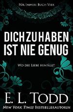 Dich zu haben ist nie genug (Für Immer 4) Cover des Buches Dich zu haben ist nie genug (Für Immer 4) (ISBN: B0787VL1MB)