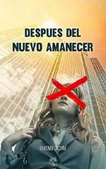 Después del Nuevo Amanecer (Spanish Edition) Cover des Buches Después del Nuevo Amanecer (Spanish Edition) (ISBN: B0789V1NSW)