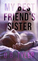 My Best Friend's Sister (English Edition) Cover des Buches My Best Friend's Sister (English Edition) (ISBN: B078GLH1KY)