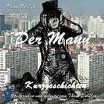Der Mann: Kurzgeschichten Cover des Buches Der Mann: Kurzgeschichten (ISBN: B078KHYSPT)