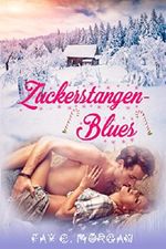 Zuckerstangenblues Cover des Buches Zuckerstangenblues (ISBN: B078R31VRV)